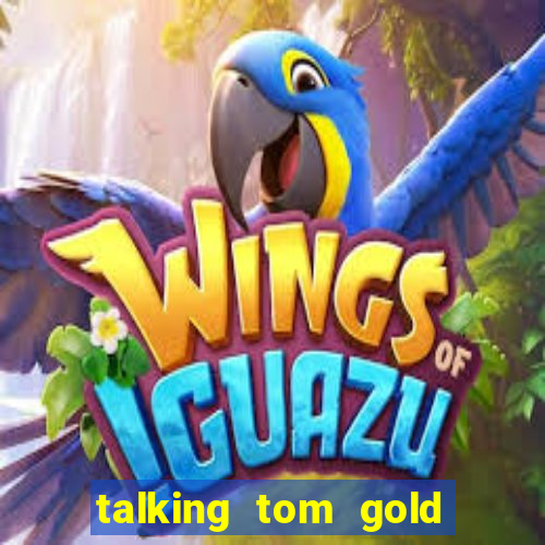 talking tom gold run 1.0 5.684 apk